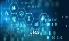 bias